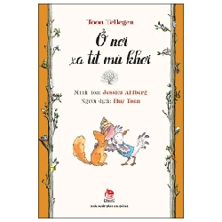 Ở Nơi Xa Tít Mù Khơi - Toon Tellegen, Jessica Ahlberg