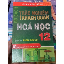 (TẶNG BOOKMARK) Bộ Sách Trắc Nghiệm Khách Quan Hóa Học 12 (Quyển Một: Phần Hữu Cơ) - Quan Hán Thành 2010 Tham khảo - luyện thi RBK-AK2ST1