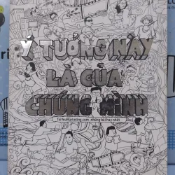 Sách: Ý tưởng này là của chúng mình - TG: Huỳnh VĨnh Sơn (B3)