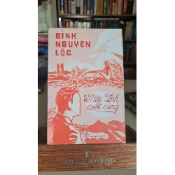 Mối tình cuối cùng mới 80% ố nhẹ 2019 Bình Nguyên Lộc [2001] SÁCH TÂM LÝ STB296
