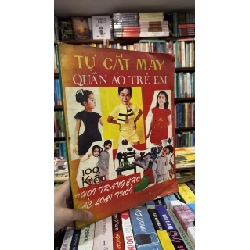 Tự cắt may quần áo trẻ em - Nguyễn Ngọc Dạ Nhiên