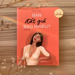 Cuốn sách Bạn Đắt Giá Bao Nhiêu? – Vãn Tình (Mỹ Linh dịch)