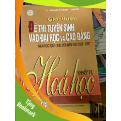 (TẶNG BOOKMARK) Giới Thiệu Đề Thi Tuyển Sinh Vào Đại Học Và Cao Đẳng (Năm Học 2002–2003 Đến Năm Học 2006–2007) - Đoàn Thanh Tường 2006 Tham khảo - luyện thi RBK-AK2ST1