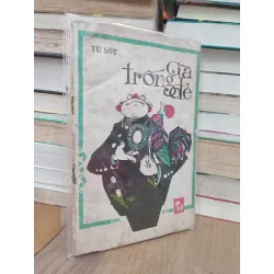 Gà trống đẻ - Tú Sót