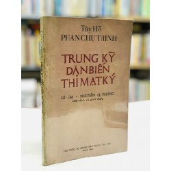 Trung kỳ dân biến thỉ mạt ký - Phan Chu Trinh