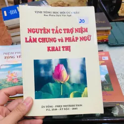 NGUYÊN TẮC TRỢ NIỆM LÂM CHUNG VÀ PHÁP NGỮ KHAI THỊ ( NHẮN TRƯỚC KHI ĐẶT)