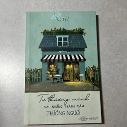 Tự thương mình sau những năm tháng thương người - Trí