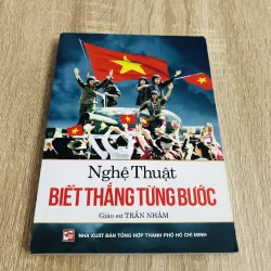NGHỆ THUẬT BIẾT THẮNG TỪNG BƯỚC