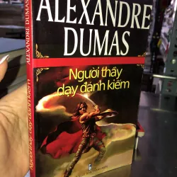 Người thầy dạy đánh kiếm - Alexandre Dumas