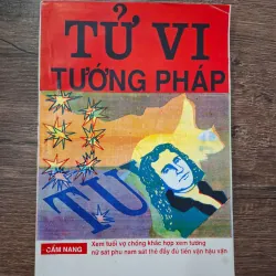 Tử Vi Tướng Pháp (Cẩm Nang) - Tác giả không rõ - Tử vi, Phong thủy