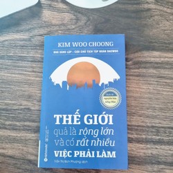 Thế Giới Quả Là Rộng Lớn Và Có Rất Nhiều Việc Phải Làm