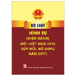 Bộ Luật Hình Sự (Hiện Hành) (Sửa Đổi, Bổ Sung Năm 2017) - Quốc Hội 189672