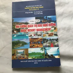 Sách Giáo trình Đại Cương Quản Trị Khu Nghi Dưỡng Basic Resort Management 2015