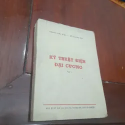 KỸ THUẬT ĐIỆN ĐẠI CƯƠNG, tập 1