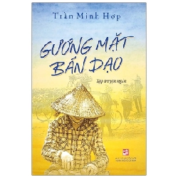 Gương Mặt Bán Dạo - Trần Minh Hợp