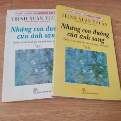 Những con đường của ánh sáng - Trịnh Xuân Thuận (2 cuốn)