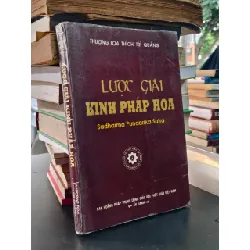 Lược giải kinh Pháp Hoa - Thượng toạ Thích Trí Quảng (sách kéo lụa)