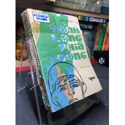 (TẶNG BOOKMARK) Hanh lang phía đông 1987 mới 50% ố vàng bung gáy Bùi Bình RBK0906 SÁCH VĂN HỌC