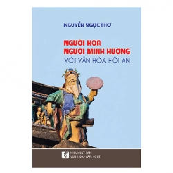Người Hoa người Minh Hương với văn hóa Hội An - Nguyễn Ngọc Thơ