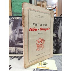 VIẾT VÀ ĐỌC TIỂU THUYẾT - NHẤT LINH