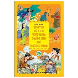 Truyện Cổ Tích Việt Nam Dành Cho Bé Thông Minh - Nhiều Tác Giả (Mới 100%) Truyện thiếu nhi, NXB Kim Đồng - SÁCH ĐẠI HỌC