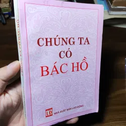 Chúng Ta Có Bác Hồ