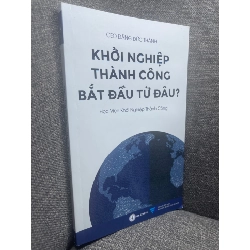 Khởi nghiệp thành công bắt đầu từ đâu Đăng Đức Thành 2018 mới 90% HPB0805 181922