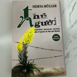 Thú người - Herta Müller - NOBEL VĂN CHƯƠNG 2009 779965