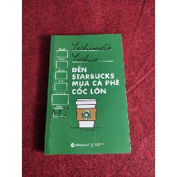 Đến Starbucks mua cà phê cốc lớn mới 90%