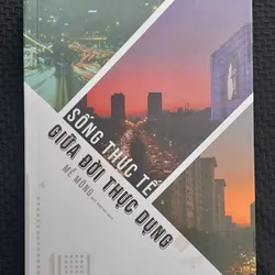 Sống thực tế giữa đời thực dụng - Mễ Mông 337286