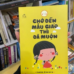 Chờ đến mẫu giáo thì đã muộn 