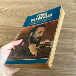 Fidel Và Tôn Giáo - Những Cuộc Trao Đổi Với Linh Mục Frei Betto 788576