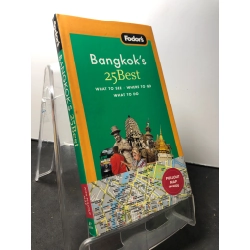 Bangkok's 25 Best What to see Where to go What to do mới 80% bẩn nhẹ kèm bản đồ Fodor's HPB1309 GIÁO TRÌNH, CHUYÊN MÔN