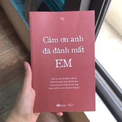 Cảm Ơn Anh Đã Đánh Mất Em