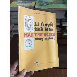 Lí thuyết tính toán máy thu hoạch nông nghiệp - Xuân Vượng 2000 (Sách giáo khoa - giáo trình) VAVO1304-A0