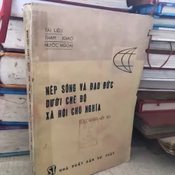 Nếp sống và đạo đức dưới chế độ xã hội chủ nghĩa