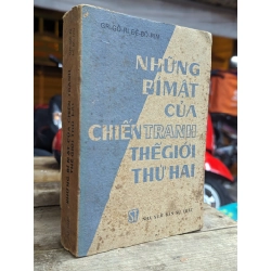 NHỮNG BÍ MẬT CỦA CHIẾN TRANH THẾ GIỚI THỨ HAI - GRI GÔ RI ĐÊ BÔ RIN