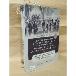 Bước Mở Đầu Của Sự Thiết Lập Hệ Thống Thuộc Địa Pháp Ở Việt Nam (1858 -1897) - Nguyễn Xuân Thọ