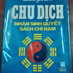 CHU DỊCH - NHÂN SINH QUYẾT SÁCH CHỈ NAM 226383