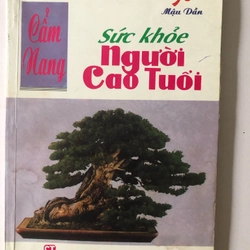 CẨM NANG SỨC KHỎE NGƯỜI CAO TUỔI - 99 TRANG, NXB: 1997 292106