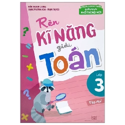 Rèn Kĩ Năng Giải Toán Lớp 3 - Tập 2 (Theo Chương Trình Giáo Dục Phổ Thông Mới) - Trần Thị Kim Cương, Đặng Phương Hoa, Phạm Thị Yến 299959