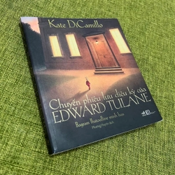 CHUYẾN PHIÊU LƯU DIỆU KỲ CỦA EDWARD TULANE – Kate DiCamillo