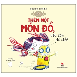 Alina Hiếu Kì - Thêm Một Món Đồ, Liệu Còn Đủ Chỗ? - Rodrigo Mattioli (Mới 100%) Truyện thiếu nhi, NXB Kim Đồng - SÁCH ĐẠI HỌC