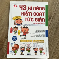 Sách cho bé- 43 kỹ năng kiểm soát tức giận 