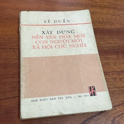 [Sách Xưa] - II Xây Dựng Nền Văn Hoá Mới Con Người Mới Xã Hội Chủ Nghĩa - Lê Duẩn - 1977