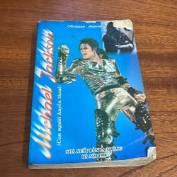 II Tựa sách: MICHAEL JACKSON (Con Người Huyền Thoại) - Christopher Andersen - 1998