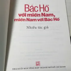 SÁCH BÁC HỒ VỚI MIỀN NAM, MIỀN NAM VỚI BÁC HỒ 702428