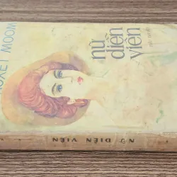 Tiểu thuyết Anh của nhà văn William Somerset Maugham: NỮ DIỄN VIÊN 798935