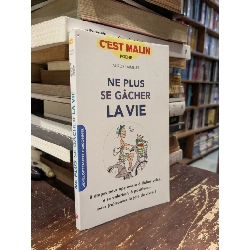 Ne plus se gâcher la vie - Aurore Aimelet 746412