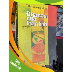 (TẶNG BOOKMARK) Đứa con của thần linh 2009 mới 70% ố bẩn nhẹ Trần Quang Vinh RBK0906 SÁCH VĂN HỌC